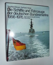 Schiffe u. Fahrzeuge der Deutschen Marine 1956-1976,  Bilder+ Chronik