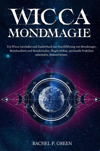 Wicca zauberbuch mondmagie - wicca,