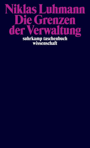Die grenzen der verwaltung - der, |