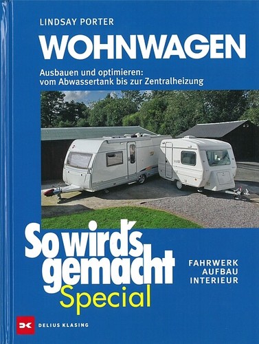 Wohnwagen ausbauen optimieren - wohnwagen, ausbauen&optimieren