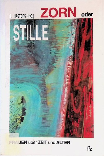 Zorn oder stille - oder, frauen