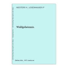 Waldgeheimnis. NIESTERS H. und