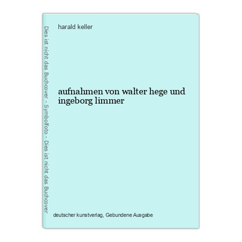 Aufnahmen von walter hege - walter, und