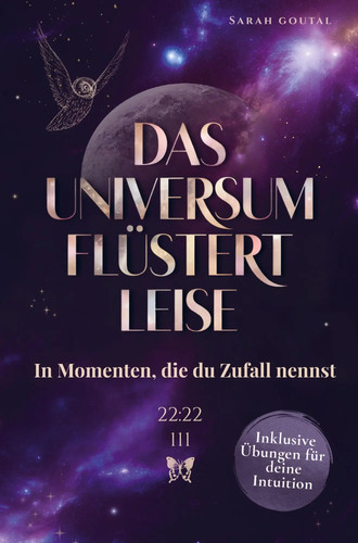 Das universum flüstert leise - das,