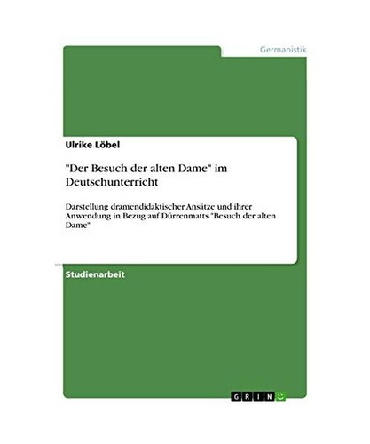 Der besuch alten dame - "der, dame"