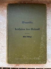 Leitfaden der Botanik,Dr. Paul Wossidlo, 1906,  Weidmansche Buchhandlung Berlin