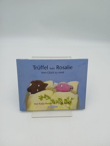Rosalie liebt trüffel - liebt,