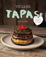 Vegane Tapas: vegan spanisch kochen von Gonzalo Baró | Buch | Zustand sehr gut