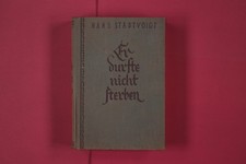 293420 Hans Stadtvoigt ER DURFTE NICHT STERBEN Verlag Friedrich Rothbarth HC