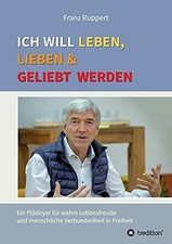 Ich will leben, lieben und