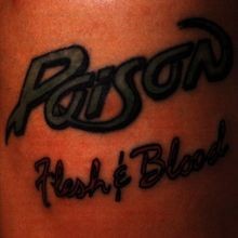 Flesh and Blood von Poison |