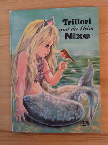 Trilleri und die kleine nixe - trilleri,