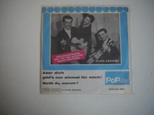 Nilsen Brothers - Aber dich gibt´s nur einmal für mich ! - 7"
