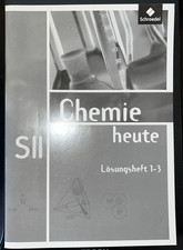 Chemie heute SII Lösungsheft