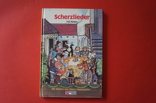 Scherzlieder mit noten - scherzlieder,