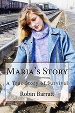Maria's Story: A True Story of