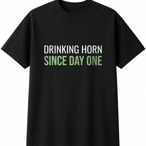 Trinkhorn since day - since, one