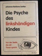 Die Psyche des linkshändigen Kindes, J.B. Sattler, neu, d.h.original verschweißt