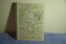 Aus Wald und Flur - Pflanzen