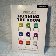 Running the Room: The Teachers Guide to Behaviour - new.  9781913622145