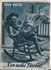Tom Prox Nr. 107 : Der neue Sheriff - Original - UTA-Verlag 1954
