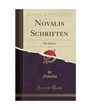 Novalis Schriften, Vol. 2: Mit