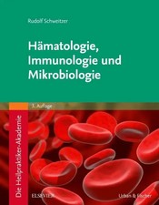 Die Heilpraktiker-Akademie. Hämatologie, Immunologie und Mikrobiologie | Buch