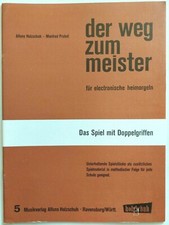 Der Weg zum Meister Heft 5. Das Spiel mit Doppelgriffen für elektr. Heimorgeln.