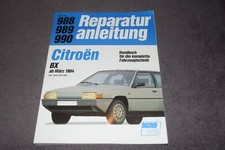 Reparaturanleitung Reparaturhandbuch Citroen BX 1.6 / 1.9 ab 03/1984 erstklassig