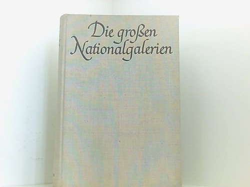 Die großen nationalgalerien - die,