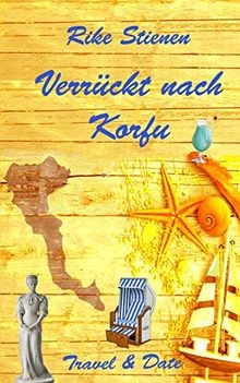 Verrückt nach korfu - nach, korfu: