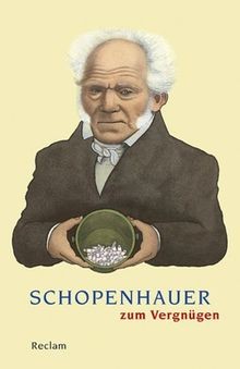 Schopenhauer zum vergnügen - zum,