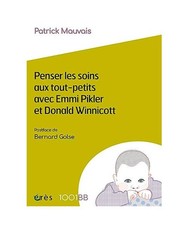 1001 BB 183 - Penser les soins aux tout-petits avec Emmi Pikler et Donald Winnic