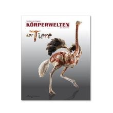 Körperwelten der Tiere. Die