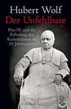 Der Unfehlbare | Hubert Wolf |