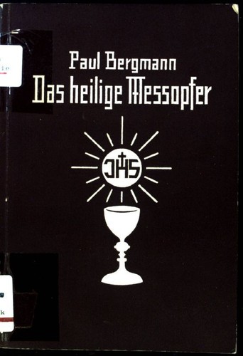 Das heilige meßopfer - meßopfer, mit