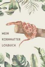 Kornnatter Tagebuch: Schlangen