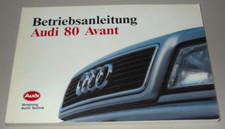 Betriebsanleitung Audi 80 Avant B4 + quattro + 4 + 5 + 6 Zylinder Handbuch 1992!
