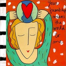 Your Friendship Means the