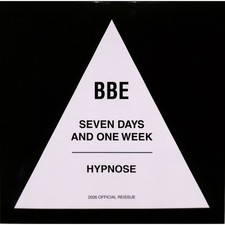 BBE / SEVEN DAYS AND ONE WEEK