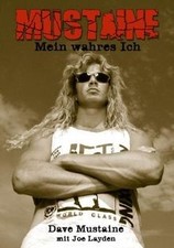 Mustaine: Mein wahres Ich von Mustaine, Dave, Layde... | Buch | Zustand sehr gut