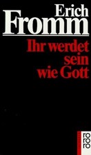 Ihr werdet sein wie Gott von Fromm, Erich | Buch | Zustand gut