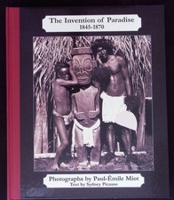 The invention of paradise. Tahiti and the Marquesas  ; [1845 - 1870.