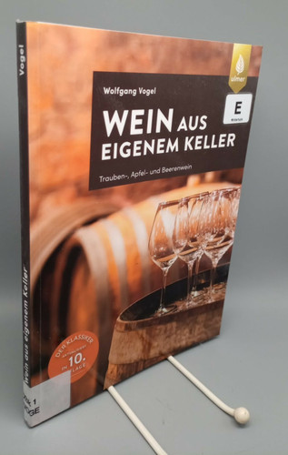 Wein aus eigenem - , keller