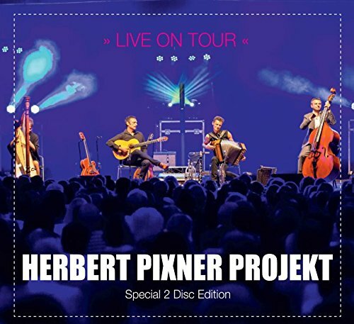 Herbert pixner live - pixner, tour