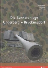 Die bunkeranlage ungerberg - ungerberg,