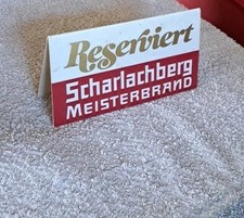 Selten!! Scharlachberg Meisterbrand Reserviert Schild