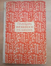 Werkbuch für Mädchen  Ruth Zechlin 1952