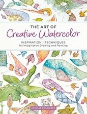 The Art of Creative Watercolor: Inspiration and Tec... | Buch | Zustand sehr gut
