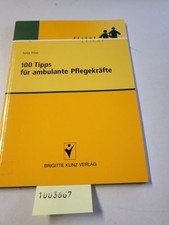100 Tipps für ambulante Pflegekräfte (Pflege leicht) Fröse, Sonja: